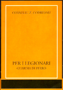 Per i Legionari. Guardia di Ferro