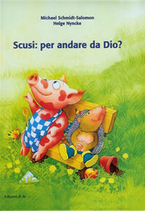 Scusi: per andare da Dio?